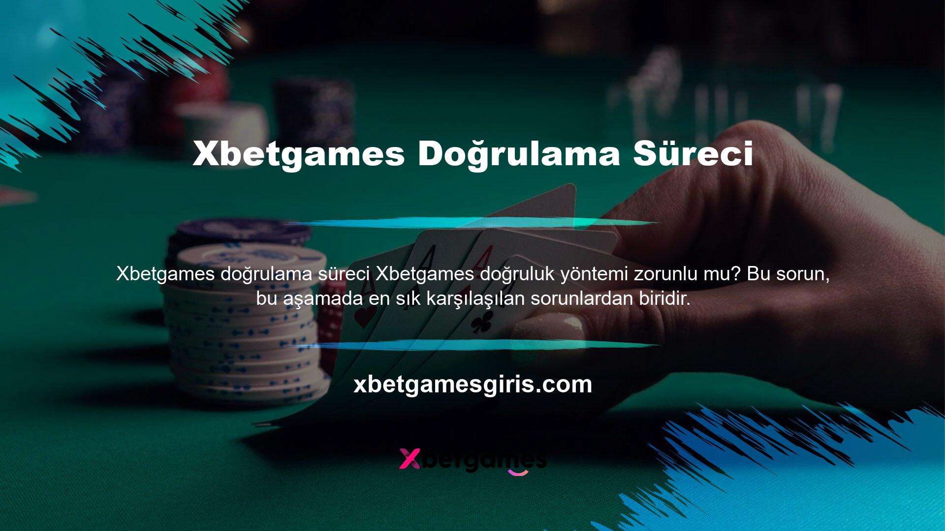 Xbetgames web sitesindeki oyunların tadını çıkarmak için, oyuncular oyunlarının doğruluğunu sağlamak için işlemlerini derhal tamamlamalıdır